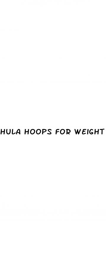hula hoops for weight loss