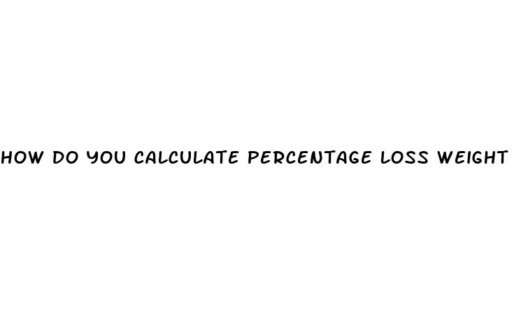 how do you calculate percentage loss weight