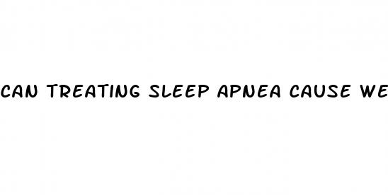 can treating sleep apnea cause weight loss