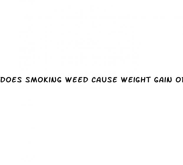 does smoking weed cause weight gain or weight loss