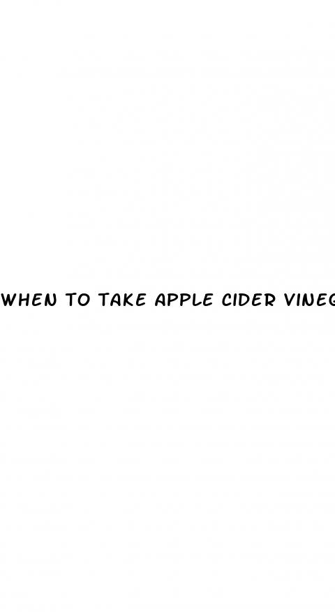 when to take apple cider vinegar for weight loss