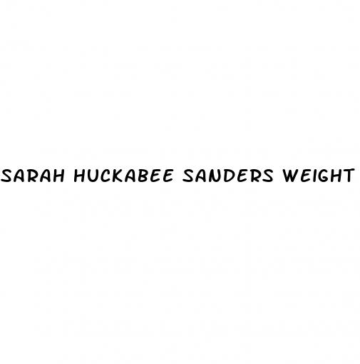 sarah huckabee sanders weight loss