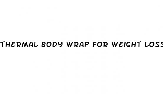 thermal body wrap for weight loss