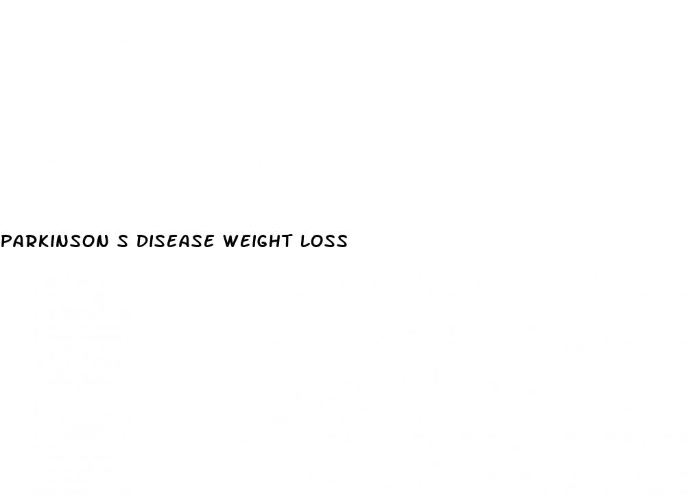 parkinson s disease weight loss