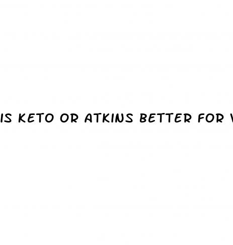 is keto or atkins better for weight loss