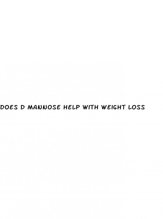 does d mannose help with weight loss