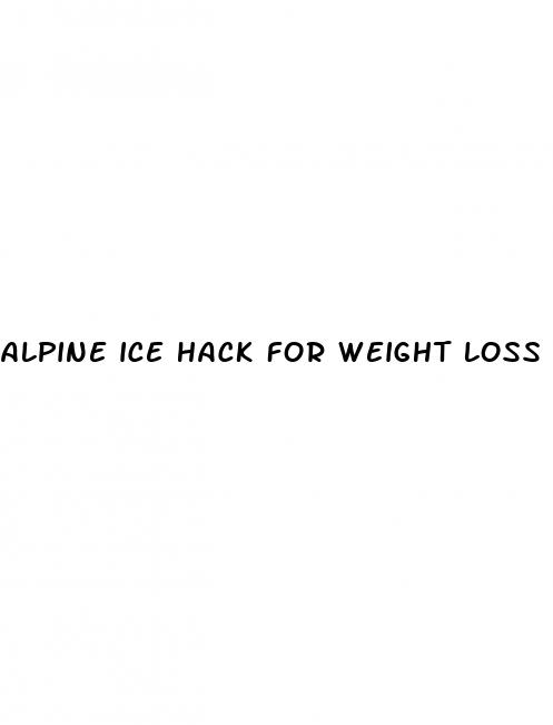 alpine ice hack for weight loss reviews