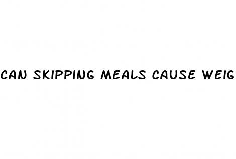 can skipping meals cause weight loss