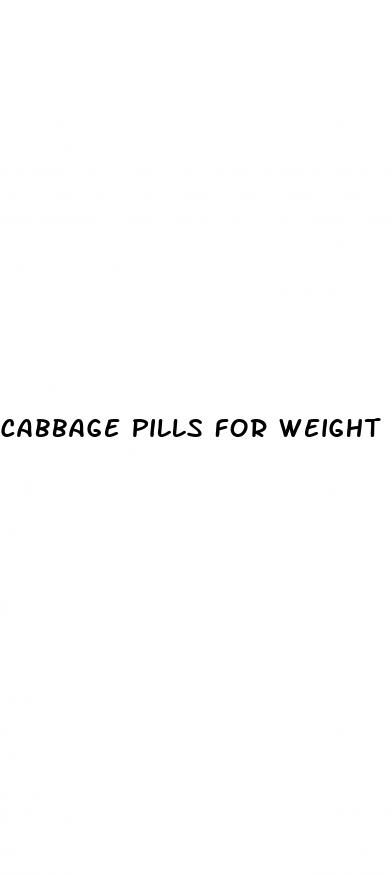 cabbage pills for weight loss