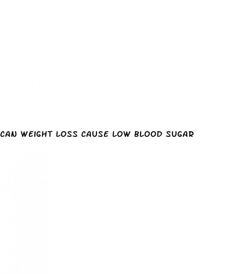 can weight loss cause low blood sugar