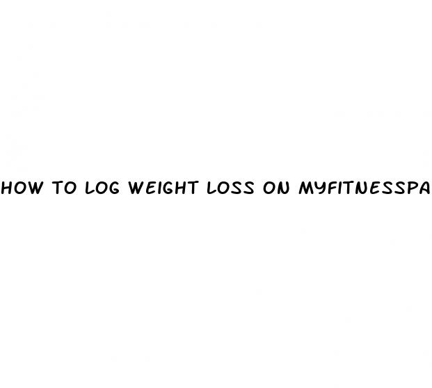 how to log weight loss on myfitnesspal