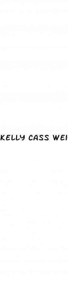 kelly cass weight loss