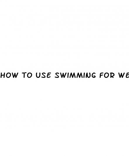 how to use swimming for weight loss