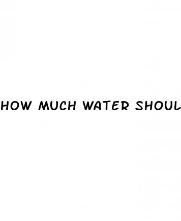 how much water should i be drinking for weight loss