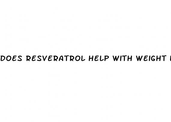 does resveratrol help with weight loss