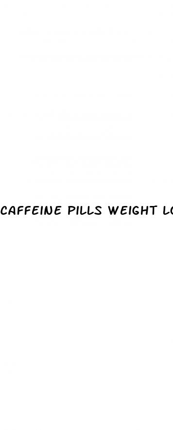 caffeine pills weight loss
