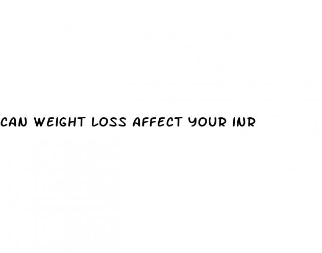 can weight loss affect your inr