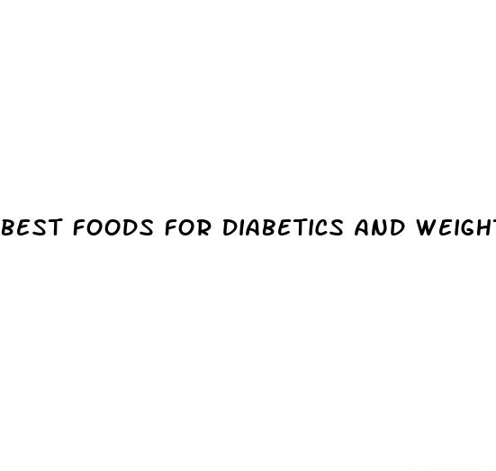 best foods for diabetics and weight loss
