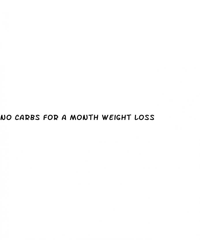 no carbs for a month weight loss