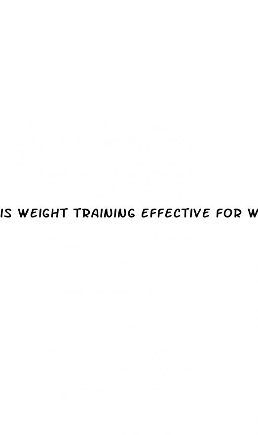 is weight training effective for weight loss
