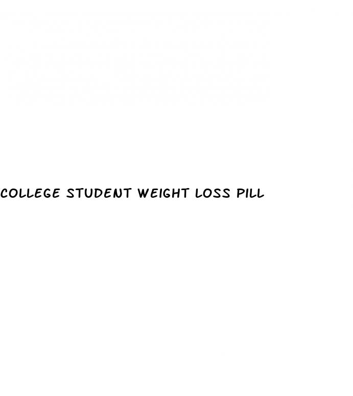 college student weight loss pill
