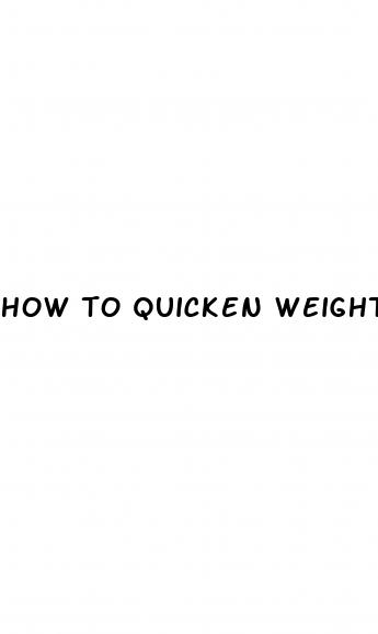 how to quicken weight loss