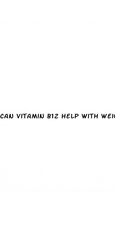 can vitamin b12 help with weight loss