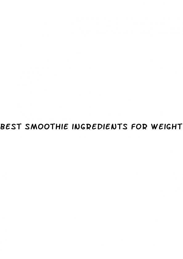best smoothie ingredients for weight loss