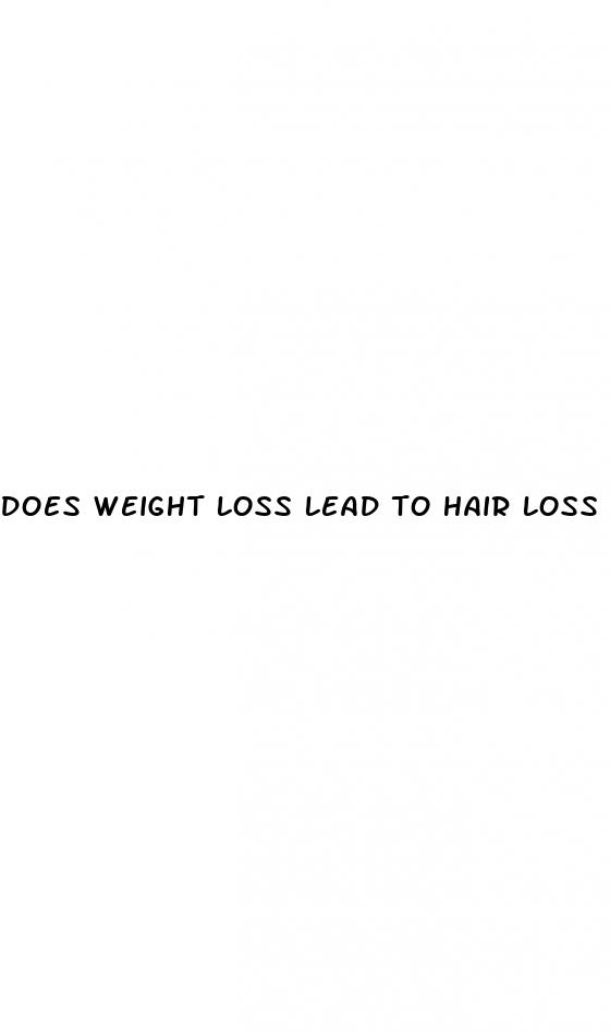 does weight loss lead to hair loss