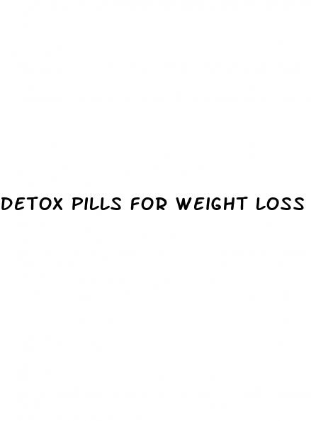 detox pills for weight loss