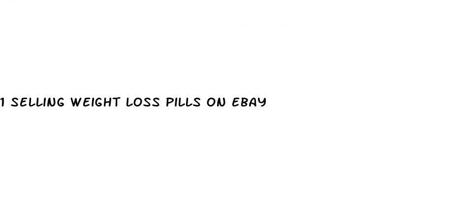 1 selling weight loss pills on ebay