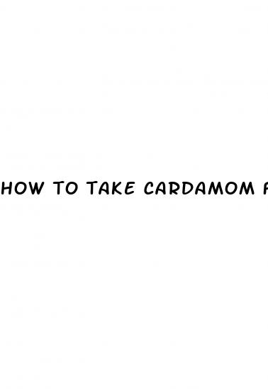 how to take cardamom for weight loss