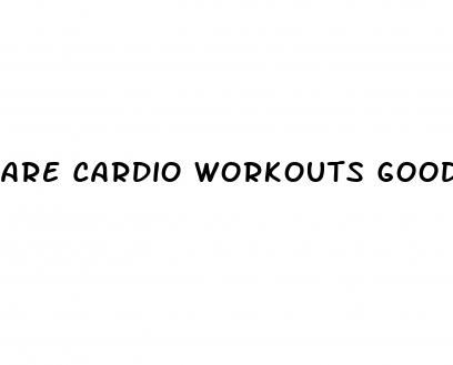 are cardio workouts good for weight loss