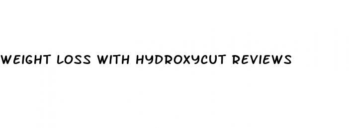 weight loss with hydroxycut reviews