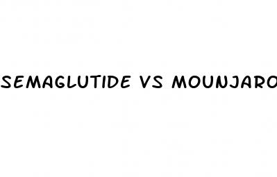 semaglutide vs mounjaro for weight loss