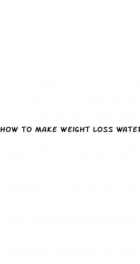 how to make weight loss water