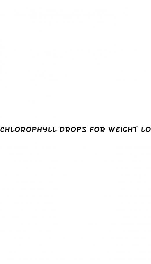 chlorophyll drops for weight loss