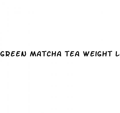 green matcha tea weight loss