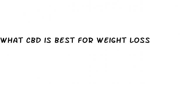 what cbd is best for weight loss