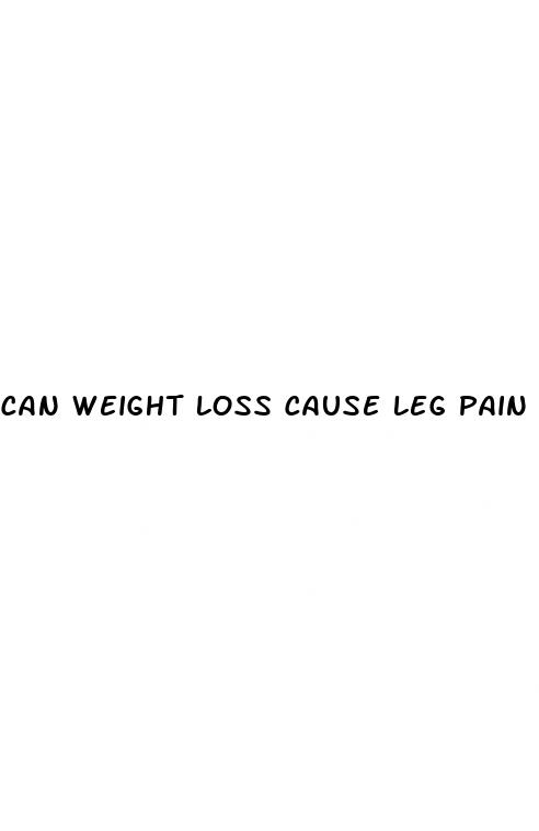 can weight loss cause leg pain