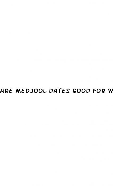 are medjool dates good for weight loss