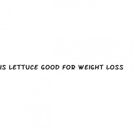 is lettuce good for weight loss