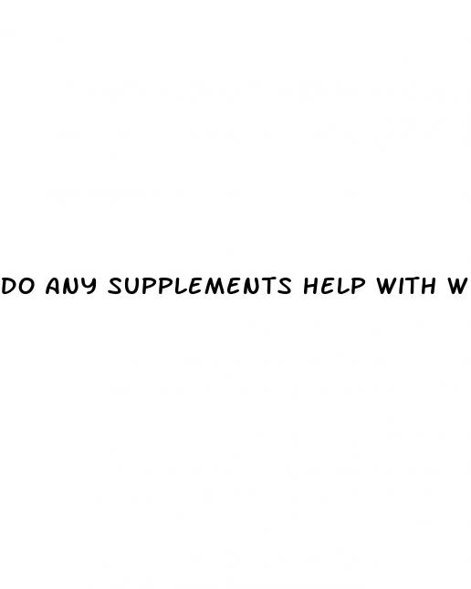 do any supplements help with weight loss