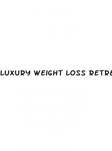 luxury weight loss retreats