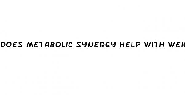 does metabolic synergy help with weight loss