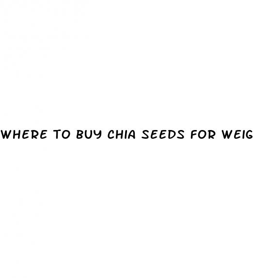 where to buy chia seeds for weight loss
