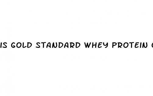 is gold standard whey protein good for weight loss