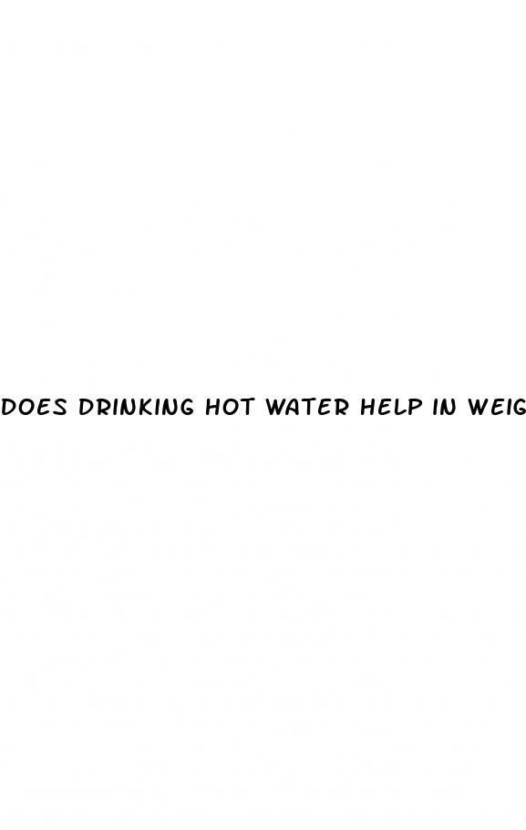 does drinking hot water help in weight loss