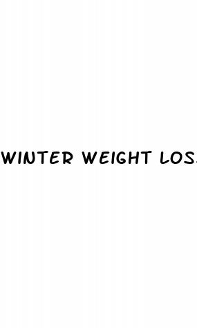 winter weight loss chantel