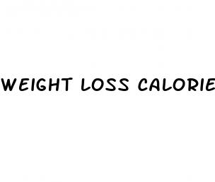 weight loss calories per day